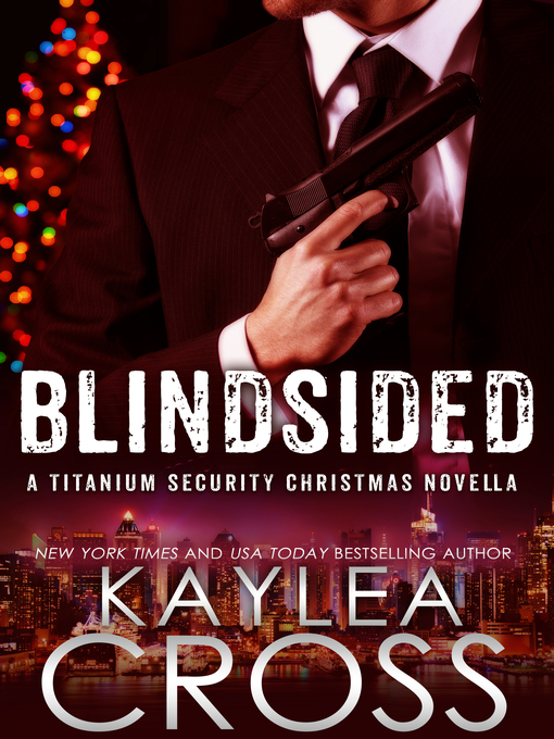 Title details for Blindsided by Kaylea Cross - Available